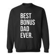 Best Bonus Dad Ever Fathers Day Gift Sweatshirt