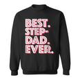 Best Stepdad Ever Great Stepfather Sweatshirt