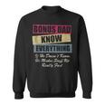 Bonus Dad Knows Everything If He Doesnt Know Fathers Day Sweatshirt