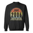Born June 2006 Limited Edition2006Th Birthday Gifts Sweatshirt