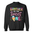 Brother Of Sweet One Birthday Matching Family Ice Cream Sweatshirt