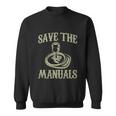 Car Lover Save The Manuals Stick Shift V2 Sweatshirt