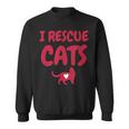 Cat Rescuer Design I Rescue Cats Animal Foster Carer Gift Men Women Sweatshirt Graphic Print Unisex