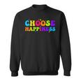 Choose Happiness International Day Of Happiness Sweatshirt
