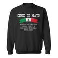 Cinco De Mayo Battle Of Puebla May 5 1862 Mexican Sweatshirt