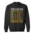 Damen Früher War Mehr Lametta Lustig Spruch Weihnachten Damen Sweatshirt