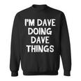 Im Dave Doing Dave Dings Lustiges Weihnachten Sweatshirt