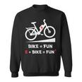 E-Bike Fahrrad E Bike Elektrofahrrad Ebike Spruch Sweatshirt