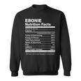 Ebonie Nutrition Facts Name Named Funny Sweatshirt