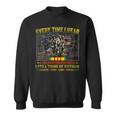 Every Time I Hear A Helicopter Overhead I Still Think Of Vietnam Sweatshirt