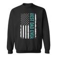 Father’S Day Best Dad Ever With Us American FlagSweatshirt