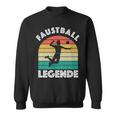 Faustball Legende Für Faustballer Faustballspieler Faustball Sweatshirt