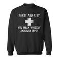 First Aid Kit Whiskey And Duct Tape Funny Dad Joke Vintage Sweatshirt
