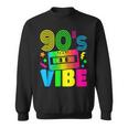 Funny 90S Vibe Retro 1990S 90S Styles Costume Party Outfit Sweatshirt