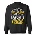 Funny My Son In Law Is My Favorite Child From Mother In Law Sweatshirt
