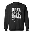Funny Reel Great Dad Fishing Sweatshirt