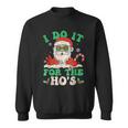 Funny Santa I Do It All For The Hos Christmas Funny Xmas Men Women Sweatshirt Graphic Print Unisex