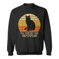 Funny Vintage Black Cat Dad Mom Tell Your Cat I Said Pspsps Sweatshirt