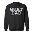 Goat DadFathers Day Farmer Gift Sweatshirt
