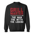 Grill Master The Man The Myth The Legend | Bbq Sweatshirt