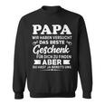 Herren Papa Wir Haben Versucht Das Beste Geschenk Sweatshirt