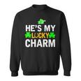 Hes My Lucky Charm Matching St Patricks Day Couple Gifts Sweatshirt