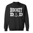 Hockey Dad - Funny Hockey Dad Sweatshirt