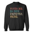 Husband Daddy Protector Hero Fathers Day Gift Dad Son V2 Sweatshirt