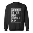 Husband Father King Blessed Man Black Pride Dad Gift Sweatshirt