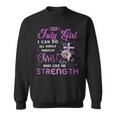 I Am July Girl I Can Do All Things Through Christ Who Gives Me Strength Sweatshirt