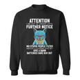 I Am Out Of Order Until Further Notice My Stupid People Cat Sweatshirt