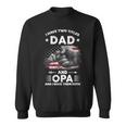 I Have Two Titles Dad And Opa Men Vintage Decor Grandpa V5 Sweatshirt