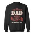 I Have Two Titles Dad And Poppi Funny Fathers Day Gift Sweatshirt