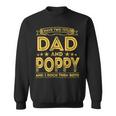 I Have Two Titles Dad And Poppy Funny Gifts Fathers Day Sweatshirt