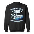 I Have Two Titles Dad And Poppy Men Retro Decor Grandpa V4 Sweatshirt