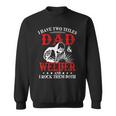 I Have Two Titles Dad And Welder Welding Fusing Metal Father Sweatshirt