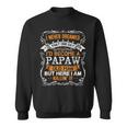 I Never Dreamed Id Be A Papaw Old Man Fathers Day Sweatshirt