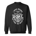 I Never Dreamed Id Grow Up Boat Lovers For Pontoon Captains Sweatshirt