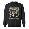 I Never Dreamed Id Grow Up To Be An Army Proud Mom Hh Sweatshirt