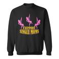 I Support Single Moms Mens Divorce Party Men Women Sweatshirt Graphic Print Unisex