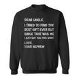 I Tried To Find The Best Ever Funny Uncle Mens Sweatshirt