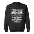 Im A Lucky Dad I Have A Awesome Daughter Shes Stubborn Tshirt Sweatshirt