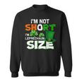 Im Not Short Im Leprechaun Size St Patricks Day Sweatshirt