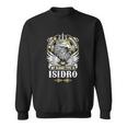 Isidro Name- In Case Of Emergency My Bloo Sweatshirt