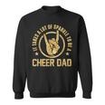 It Takes A Lot Of Sparkle To Be A Cheer DadSweatshirt