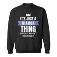 Its A Bianca Thing You Probably Wouldnt Understand It Sweatshirt
