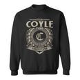Its A Coyle Thing You Wouldnt Understand Name Vintage Sweatshirt