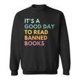 Its A Good Day To Read Banned Books Banned Books Sweatshirt