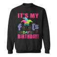 Its My April Fools Day Birthday - April 1St Sweatshirt