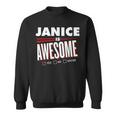Janice Is Awesome Family Friend Name Funny Gift Sweatshirt